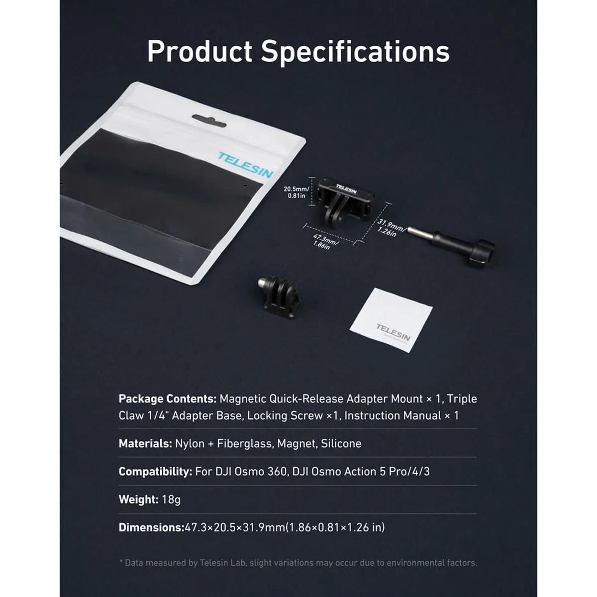 Inclusions: 1 x Magnetic Mount, 1 x 1/4-inch Tripod Adapter, and 1 x Thumbscrew. Note: DJI Action camera is NOT included.