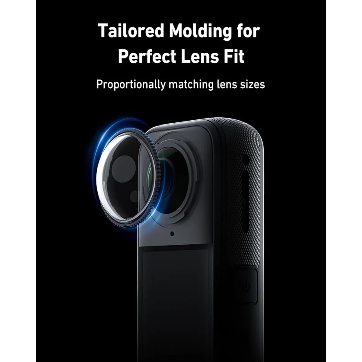 Tailored moulding designed to proportionately match the Insta360 X5 lens curves for a seamless, gap-free fit.n.